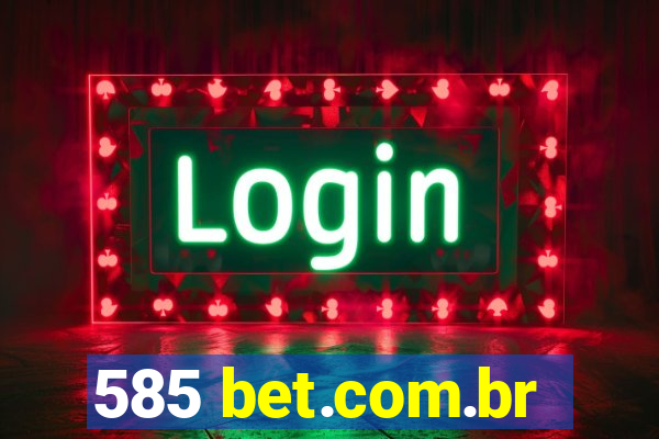 585 bet.com.br